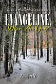 Evangeline, Where Are You? (eBook, ePUB) Evangeline, Where Are You? (eBook, ePUB)