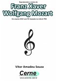 Reproduzindo A Música De Franz Xaver Wolfgang Mozart Em Arquivo Wav Com Pic Baseado No Mikroc Pro (eBook, PDF)