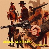 ARMAS AL ACECHO (eBook, ePUB) ARMAS AL ACECHO (eBook, ePUB)