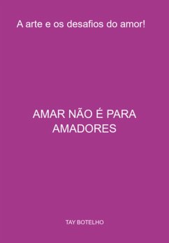 Cover Amar Não É Para Amadores (eBook, PDF)