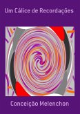 Um Cálice De Recordações (eBook, PDF) Um Cálice De Recordações (eBook, PDF)