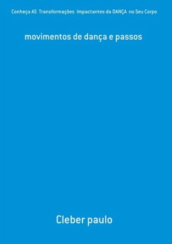 Cover Conheça As Transformações Impactantes Da Dança No Seu Corpo (eBook, PDF)