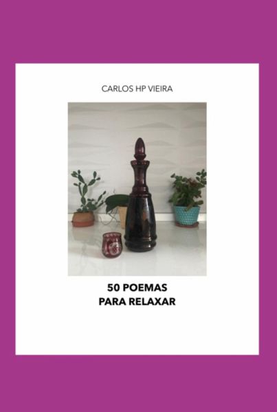 50 Poemas Para Relaxar (eBook, PDF) 50 Poemas Para Relaxar (eBook, PDF)