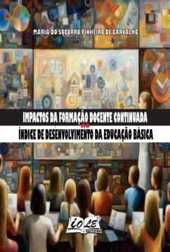 Cover Impactos Da Formação Docente Continuada No Índice De Desenvolvimento Da Educação Básica (eBook, PDF)