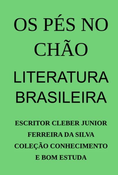 Os Pés No Chão (eBook, PDF) Os Pés No Chão (eBook, PDF)