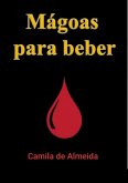 Mágoas Para Beber (eBook, PDF)
