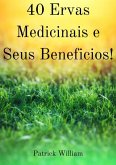 4o Ervas Medicinais E Seus Beneficios (eBook, PDF) 4o Ervas Medicinais E Seus Beneficios (eBook, PDF)