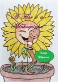 A Flor E A Minhoquinha (eBook, PDF)