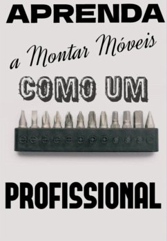 Aprenda A Montar Móveis Como Um Profissional (eBook, PDF) Cover Aprenda A Montar Móveis Como Um Profissional (eBook, PDF)