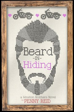 Beard in Hiding (Winston Brothers, #7) (eBook, ePUB) - Reid, Penny