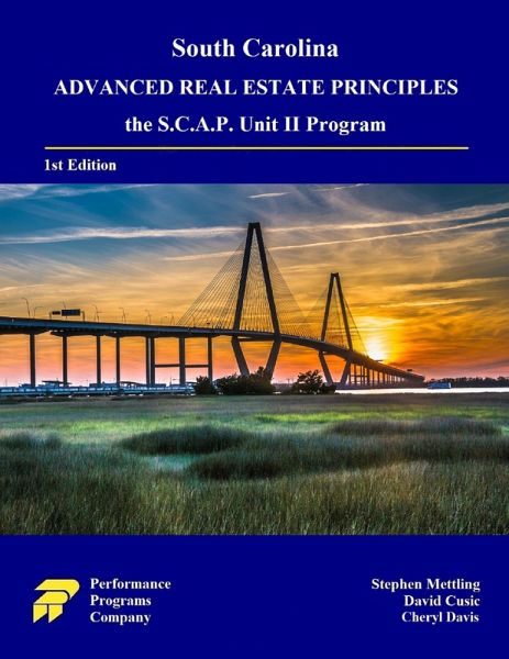 South Carolina Advanced Real Estate Principles: the S.C.A.P. Unit II Program (eBook, ePUB) South Carolina Advanced Real Estate Principles: the S.C.A.P. Unit II Program (eBook, ePUB)