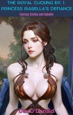 The Royal Cucking Ep. 1 Princess Isabella's Defiance Fantasy Erotica and Hotwife (eBook, ePUB) The Royal Cucking Ep. 1 Princess Isabella's Defiance Fantasy Erotica and Hotwife (eBook, ePUB)