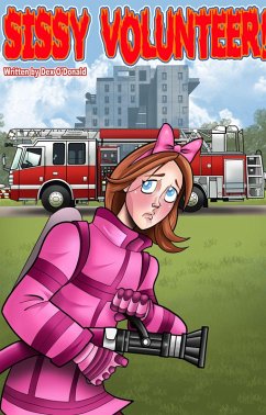 Cover Sissy Volunteer: First Time Feminization (The Sissy Cuck Chronicles Ep. 3) (eBook, ePUB)