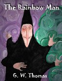 The Rainbow Man (The Six Cities, #3) (eBook, ePUB) The Rainbow Man (The Six Cities, #3) (eBook, ePUB)