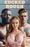 Cucked Rough 17 Steamy Shorts of Hotwife, Interracial, Cheating, and Breeding (Anthologies and Collections, #3) (eBook, ePUB) Cucked Rough 17 Steamy Shorts of Hotwife, Interracial, Cheating, and Breeding (Anthologies and Collections, #3) (eBook, ePUB)