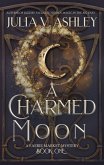 A Charmed Moon (Fairie Market Mystery, #1) (eBook, ePUB)