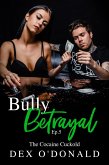 Bully Betrayal Ep. 5: The Cocaine Cuckold (eBook, ePUB) Bully Betrayal Ep. 5: The Cocaine Cuckold (eBook, ePUB)