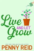 Live and Let Grow (eBook, ePUB) Live and Let Grow (eBook, ePUB)
