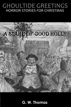 Cover Ghoultide Greetings: A Stake of Good Holly (eBook, ePUB)