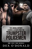 The Liberal Hotwife Learns a Lesson from the Trumpster Policemen: Mmf First Time Cuckold (eBook, ePUB) The Liberal Hotwife Learns a Lesson from the Trumpster Policemen: Mmf First Time Cuckold (eBook, ePUB)