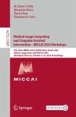 Medical Image Computing and Computer Assisted Intervention - MICCAI 2024 Workshops (eBook, PDF)