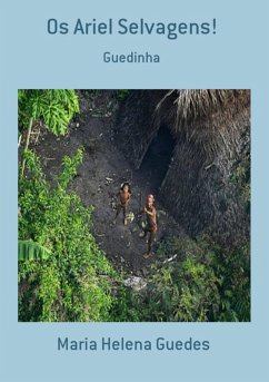 Os Ariel Selvagens! (eBook, PDF) - Guedes, Maria Helena
