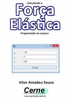 Cover Calculando A Força Elástica Programado No Lazarus (eBook, PDF)