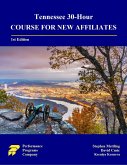 Tennessee 30-Hour Course for New Affiliates (eBook, ePUB) Tennessee 30-Hour Course for New Affiliates (eBook, ePUB)