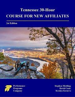 Tennessee 30-Hour Course for New Affiliates (eBook, ePUB) - Mettling, Stephen; Cusic, David; Korneva, Kseniya