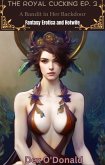 The Royal Cucking Ep. 3 A Bandit in Her Backdoor Fantasy Erotica and Hotwife (eBook, ePUB) The Royal Cucking Ep. 3 A Bandit in Her Backdoor Fantasy Erotica and Hotwife (eBook, ePUB)