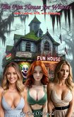 The Fun House for Whores: Mind Control, NTR, and Cheating (eBook, ePUB) The Fun House for Whores: Mind Control, NTR, and Cheating (eBook, ePUB)