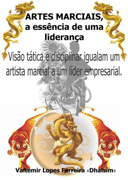 Artes Marciais, A Essência De Uma Liderança (eBook, PDF)