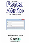 Calculando A Força De Atrito Programado No Lazarus (eBook, PDF)
