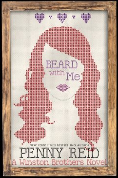 Beard With Me (Winston Brothers, #9) (eBook, ePUB) - Reid, Penny