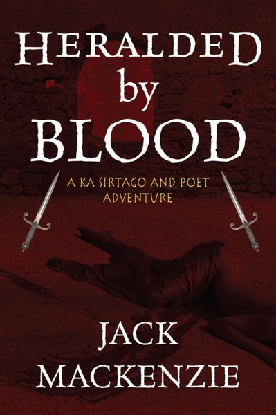 Heralded By Blood & Other Stories (Sirtago & Poet series, #3) (eBook, ePUB) Heralded By Blood & Other Stories (Sirtago & Poet series, #3) (eBook, ePUB)