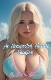 An Unexpected Hotwife Vacation: Dark Bully Short Story (Bully Betrayal Ep. 34 ) (eBook, ePUB) An Unexpected Hotwife Vacation: Dark Bully Short Story (Bully Betrayal Ep. 34 ) (eBook, ePUB)