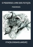 O Poderoso Livro Dos Feitiços (eBook, PDF)