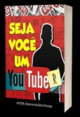 Youtube: Aprenda A Viver Do Youtube: Guia Completo (eBook, PDF)