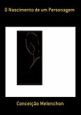 O Nascimento De Um Personagem (eBook, PDF)
