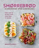 Smorrebrod: Scandinavian Open Sandwiches (eBook, ePUB) Smorrebrod: Scandinavian Open Sandwiches (eBook, ePUB)