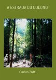 A Estrada Do Colono (eBook, PDF)