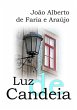 Luz De Candeia (eBook, PDF) - Bild 1