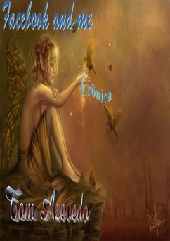 Facebook And Me (eBook, PDF) - Azevedo, Tom