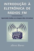 Introdução A Eletrônica De Rádios Fm (eBook, PDF)