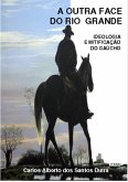 A Outra Face Do Rio Grande (eBook, PDF)