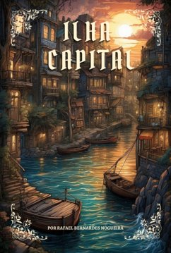 Ilha Capital (eBook, ePUB) - Nogueira, Rafael Bernardes