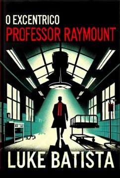 Cover O Excêntrico Professor Raymount (eBook, ePUB)