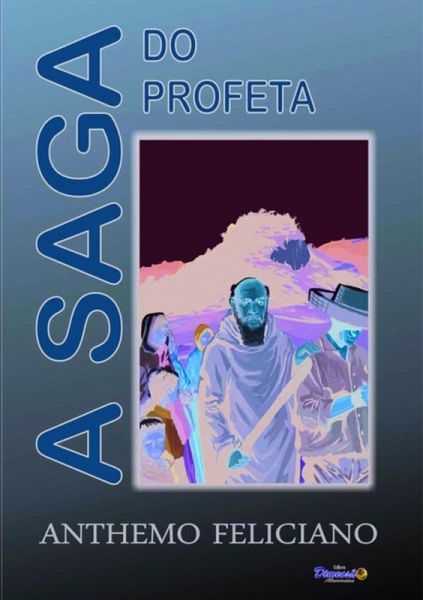 A Saga Do Profeta (eBook, PDF)