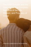 The Four Gospels And The Apocalypse The Complete Narrative Of The Life, Mission, And Prophecy Of Christ (eBook, PDF)