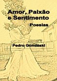 Amor, Paixão E Sentimento (eBook, PDF)